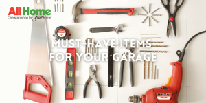 Must-Have Items for your Garage 