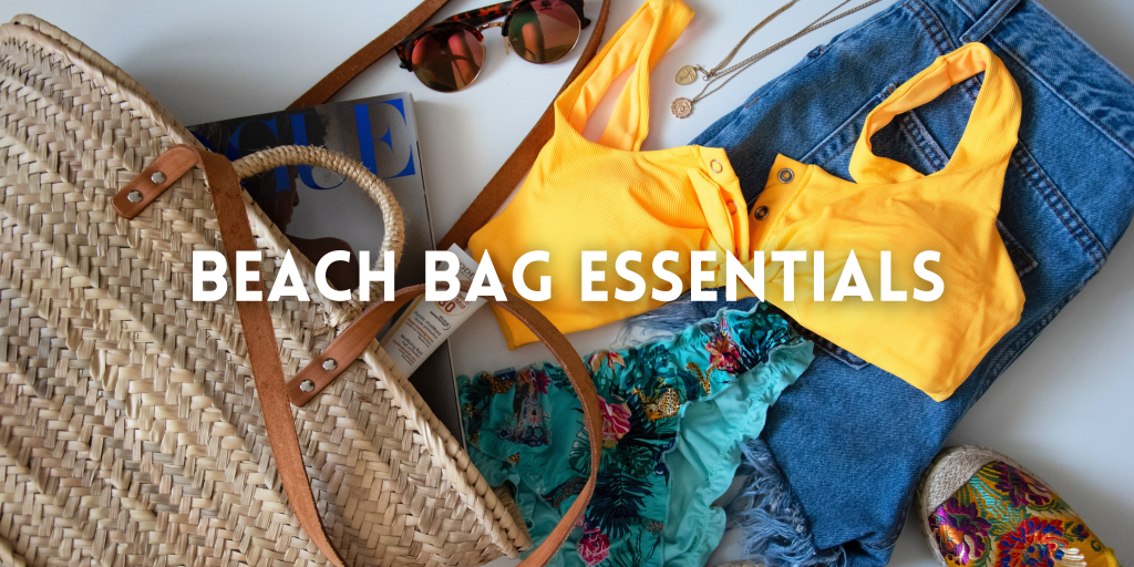 The Ultimate Beach Bag Essentials